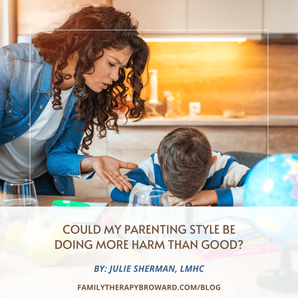 Could my Parenting Style be doing more harm than good?