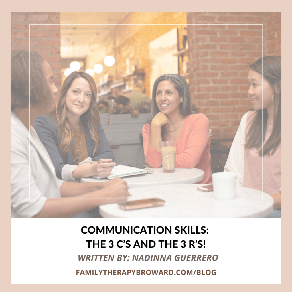 Communication Skills: The 3 C’s and The 3 R’s!